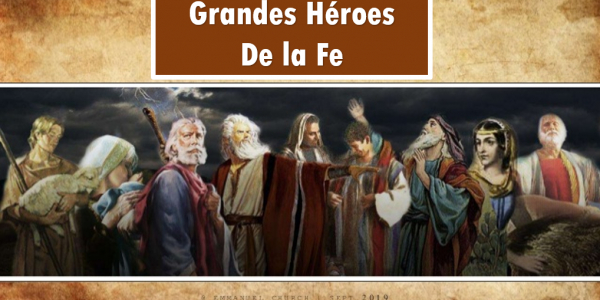 Grandes Héroes de la Fe